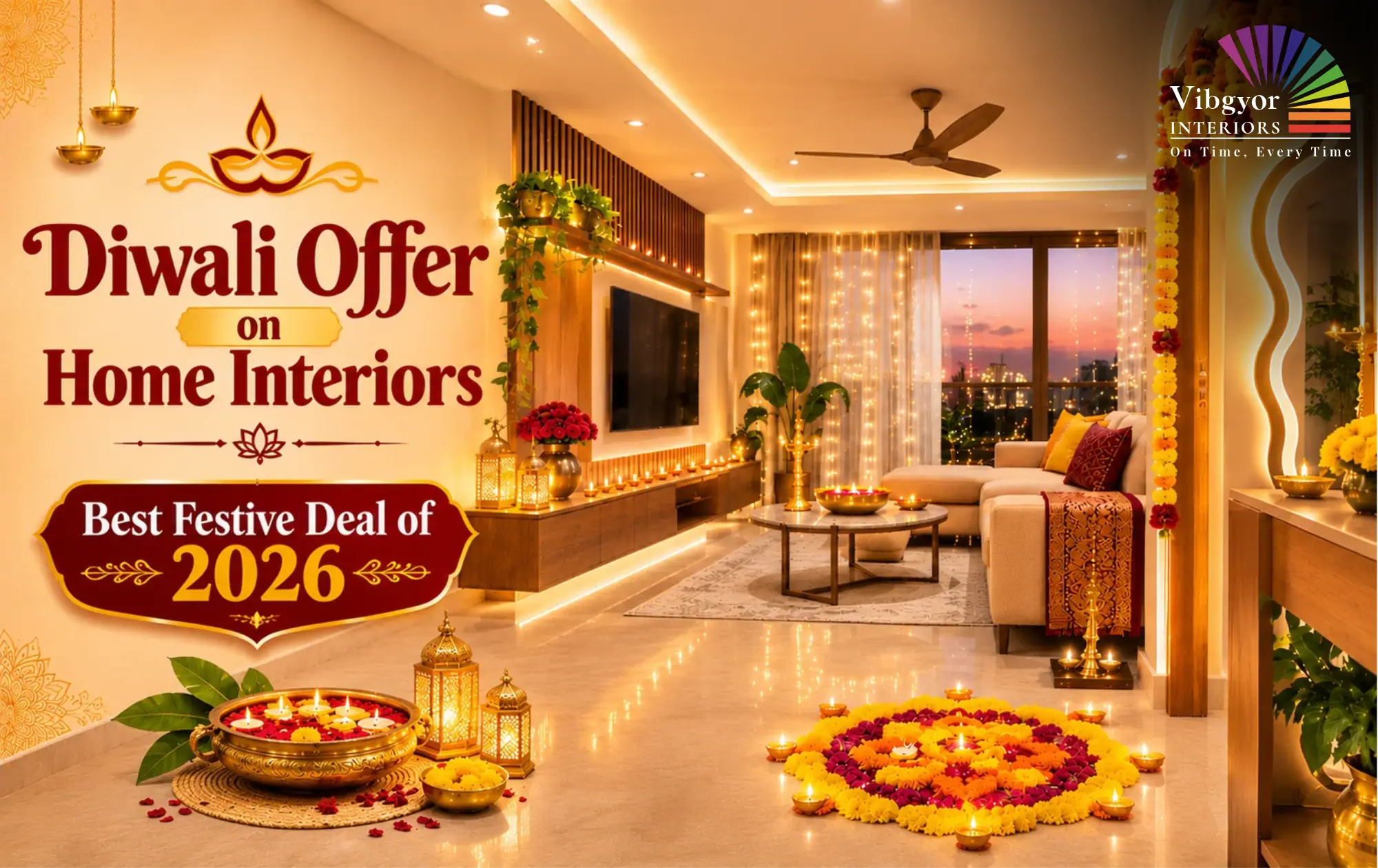 Diwali offer on home interiors by Vibgyor Interiors – festive living room with diyas, marigold rangoli, wooden TV unit and false ceiling lighting